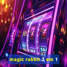 magic rabbit 3 em 1